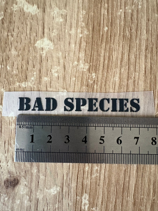 BAD Species noir (7cm)